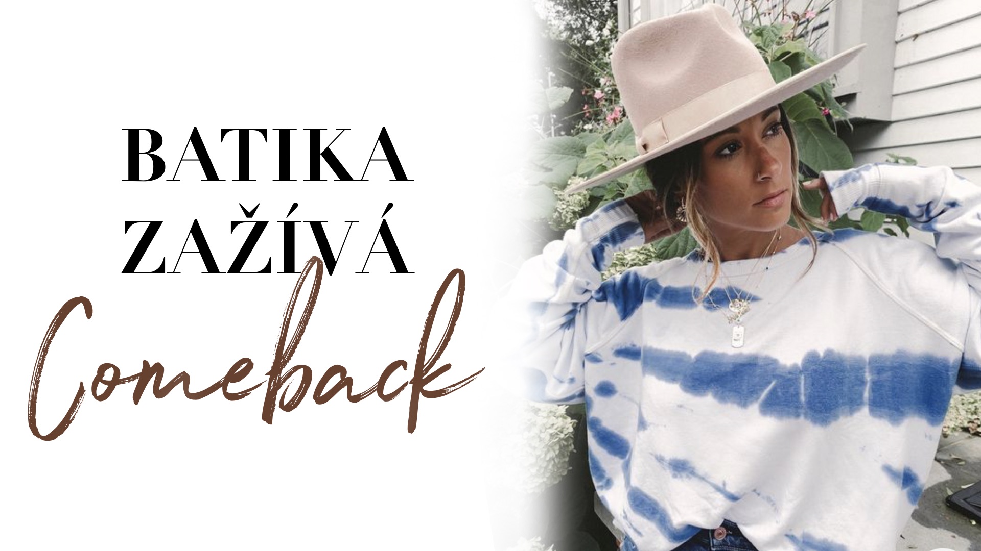 Batika zažívá comeback!