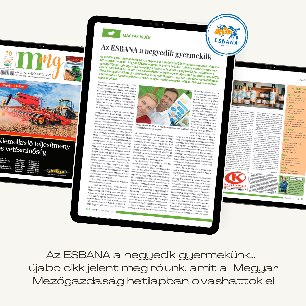 Az ESBANA a negyedik gyermekünk…