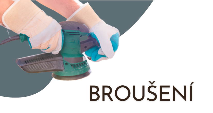 Broušení - postup, rady a tipy