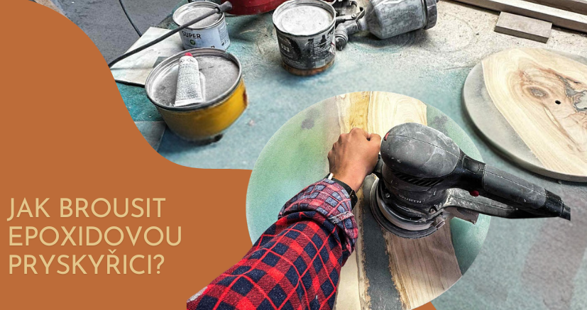 Jak správně brousit epoxidovou pryskyřici?
