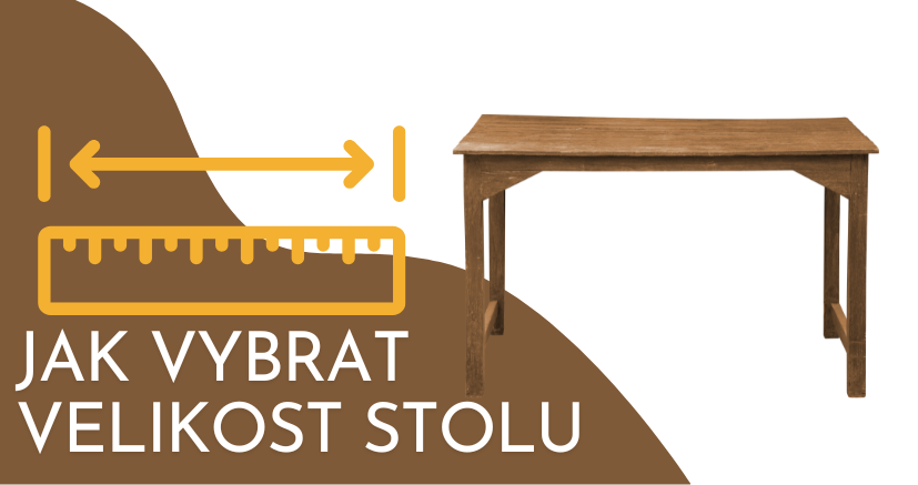 Jak vybrat správnou velikost stolu