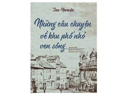Povídky malostranské - Jan Neruda ve vietnamštině