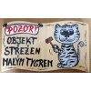 Dřevěná cedule - OBJEKT STŘEŽEN MALÝM TYGREM 2