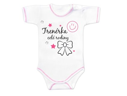 Body krátký rukáv s vtipným textem Baby Nellys, Trenérka celé rodiny (Velikost 68 (3-6m))