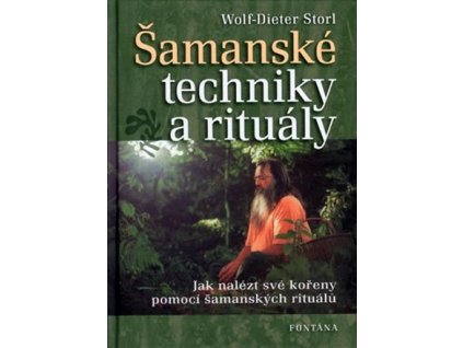 Šamanské techniky a rituály