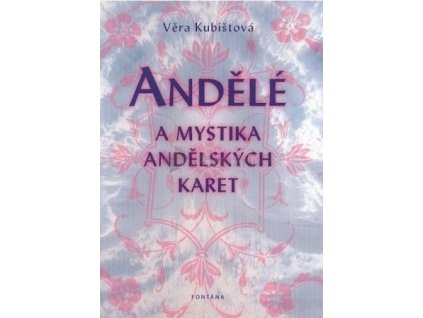 Andělé a mystika andělských karet