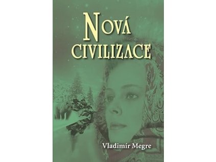 nova civilizace