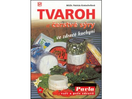 tvaroh a cerstve syry ve zdrave kuchyni