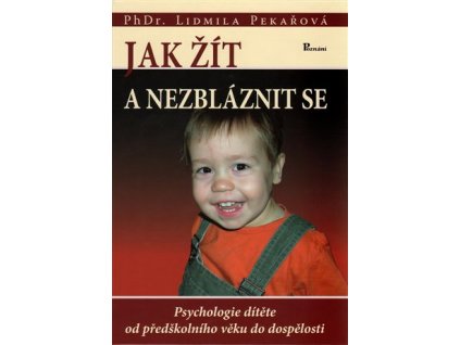 Jak žít a nezbláznit se