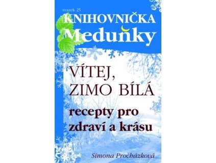 VÍTEJ,ZIMO BÍLÁ,SIMONA PROCHÁZKOVÁ