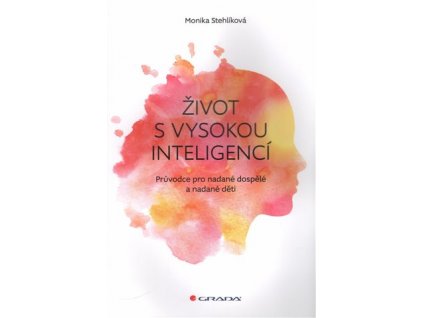 74981 zivot s vysokou inteligenci monika stehlikova