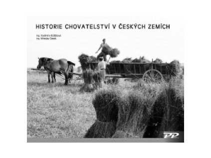 Historie chovatelství - Ing. Vladimíra Růžičková, Ing. Miroslav Čeněk