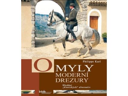 omyly moderni drezury