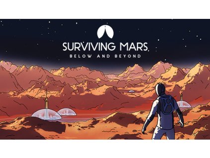 Surviving Mars: Below and Beyond - PC