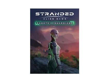Stranded: Alien Dawn - Robots and Guardians - PC