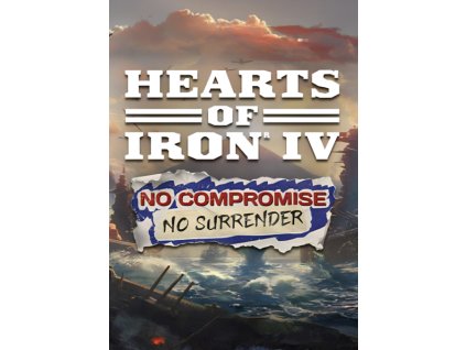 Hearts of Iron IV: No Compromise, No Surrender - PC