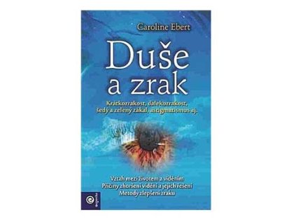 23786 duse a zrak kniha od caroline ebert
