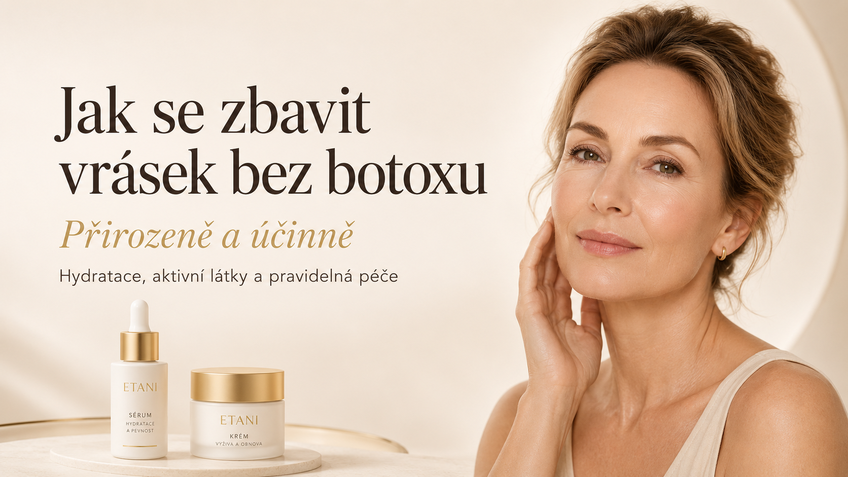 Jak se zbavit vrásek bez botoxu (přirozeně a účinně)