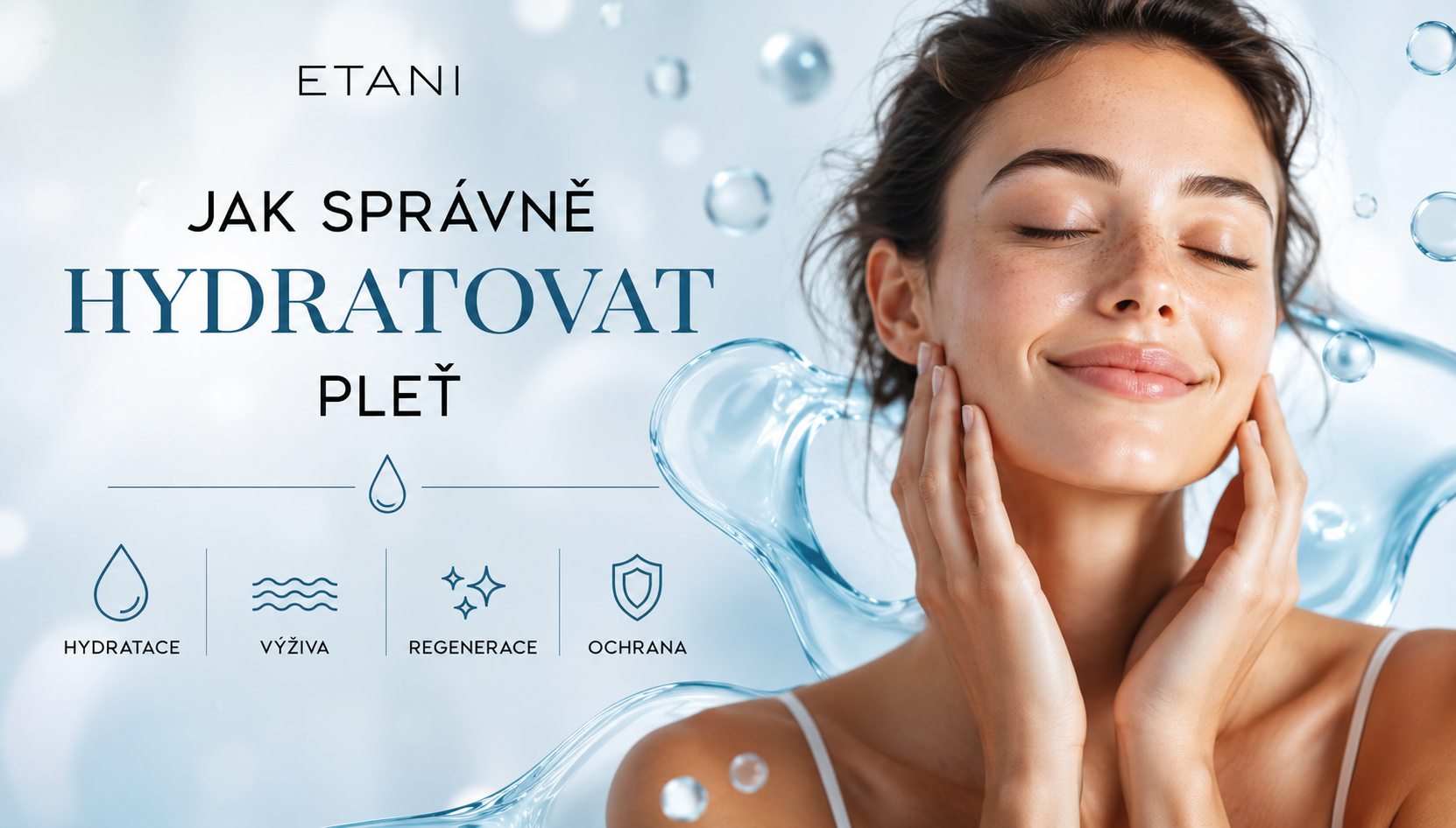Jak správně hydratovat pleť