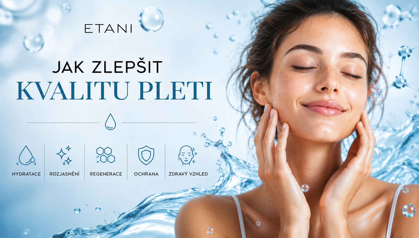 Jak zlepšit kvalitu pleti