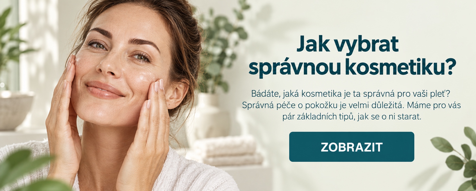 Jak vybrat správnou kosmetiku