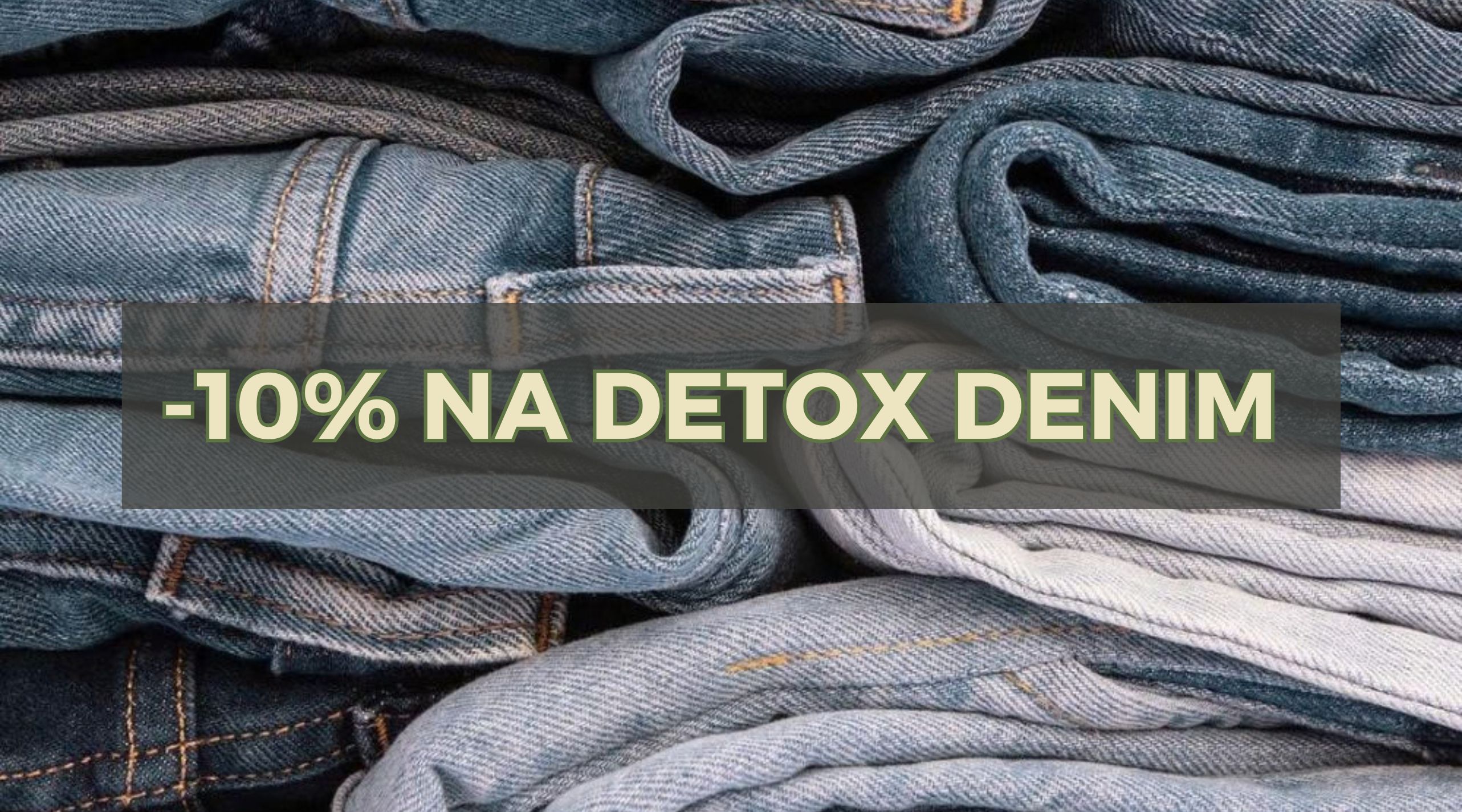 DETOX DENIM