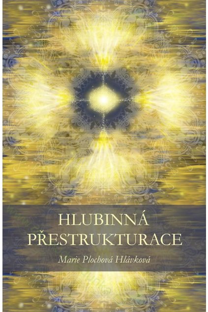 Kniha "Hlubinná přestrukturace" - Marie Plochová Hlávková