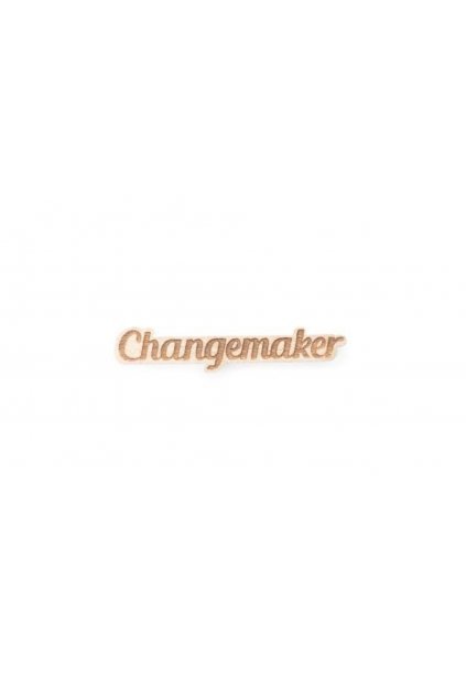 changemaker