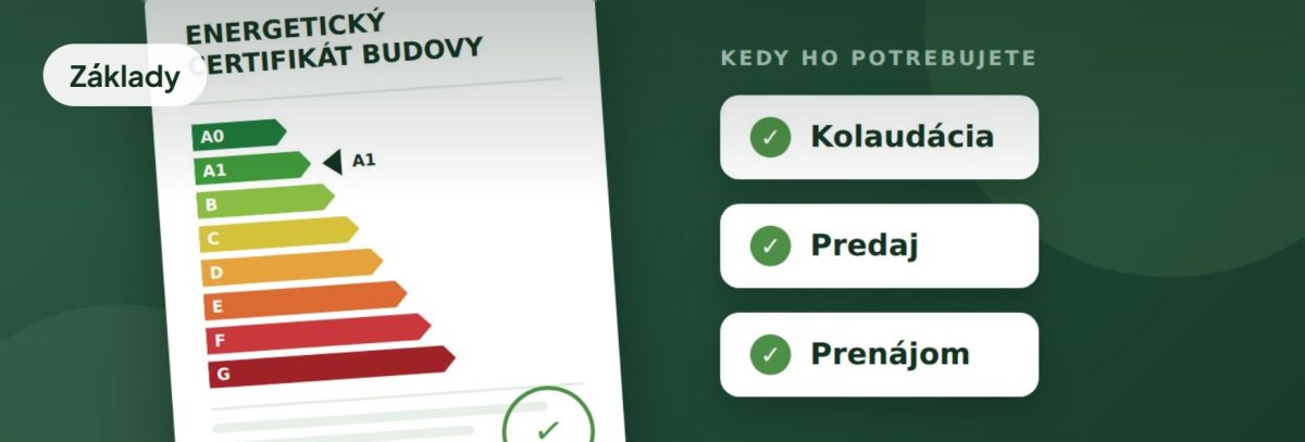 Kedy potrebujete energetický certifikát a kedy nie