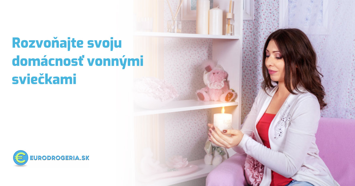 Rozvoňajte svoju domácnosť vonnými sviečkami