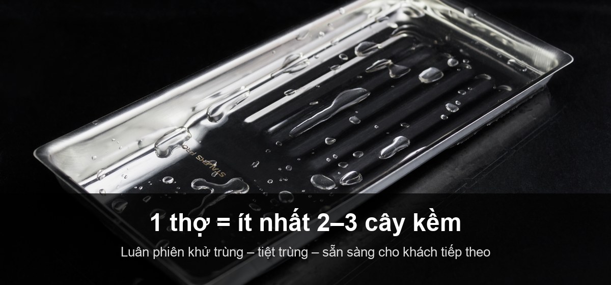 Một thợ cần ít nhất 2–3 cây kềm để luân phiên tiệt trùng