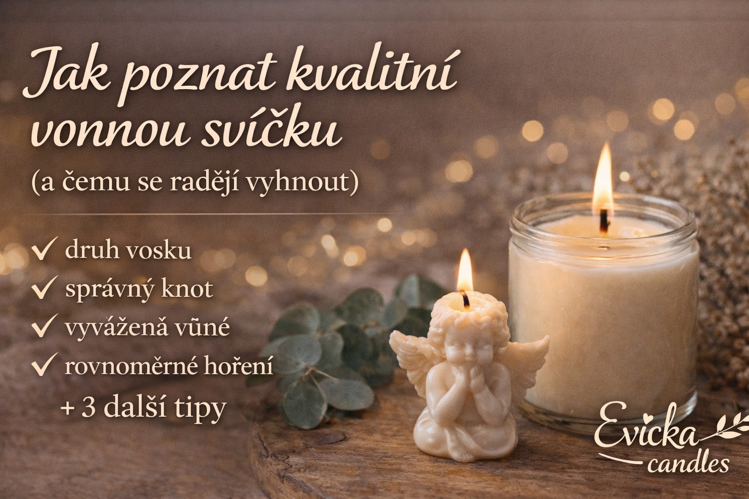 Jak poznat kvalitní vonnou svíčku? (a čemu se raději vyhnout)