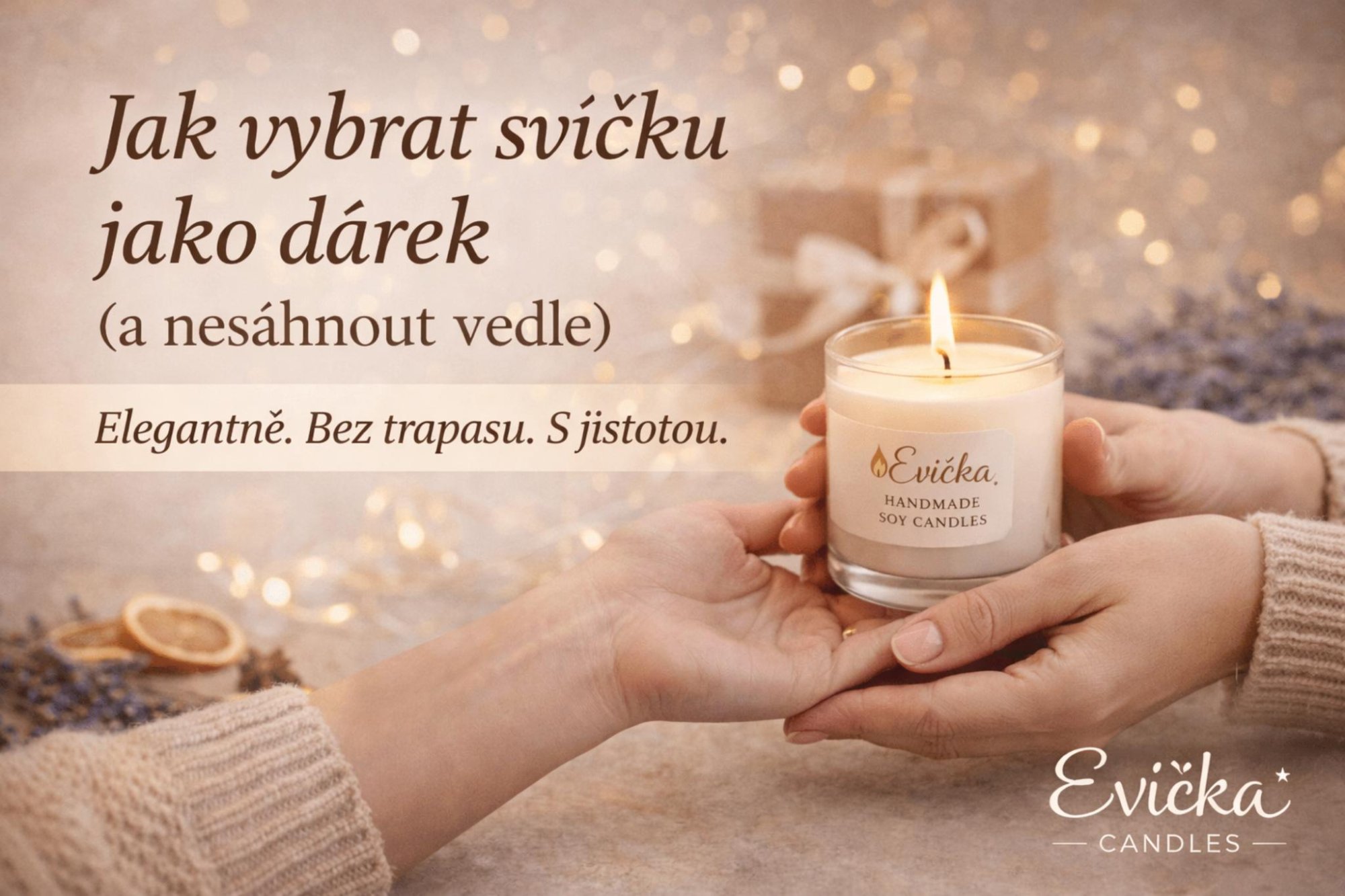Jak vybrat vonnou svíčku jako dárek (a nesáhnout vedle)