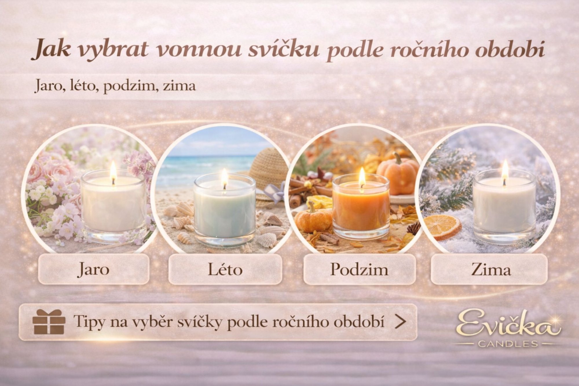 Jak vybrat vonnou svíčku podle ročního období (jaro, léto, podzim, zima)