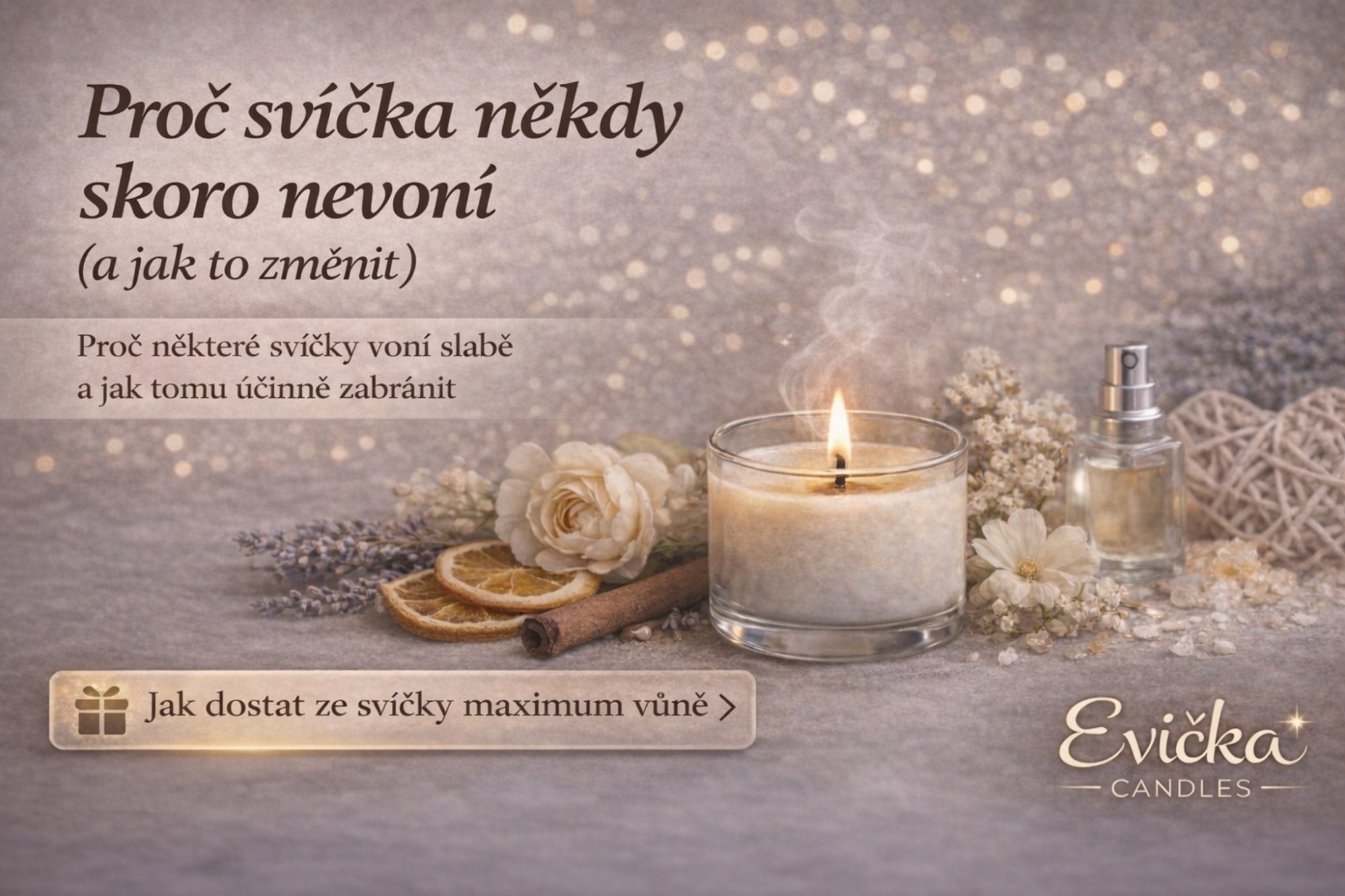 Proč svíčka někdy voní málo (a jak z ní dostat maximum vůně)