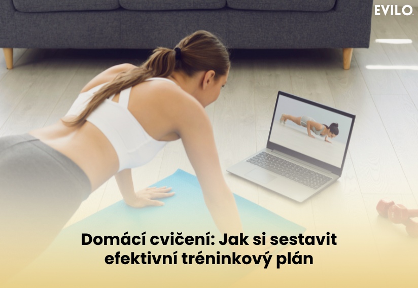 Domácí cvičení: Jak si sestavit efektivní tréninkový plán