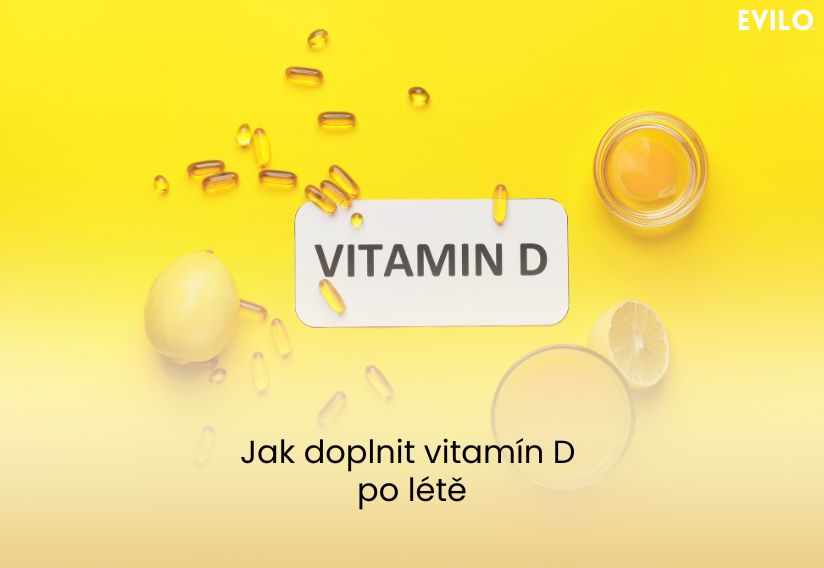 Jak doplnit vitamín D po létě