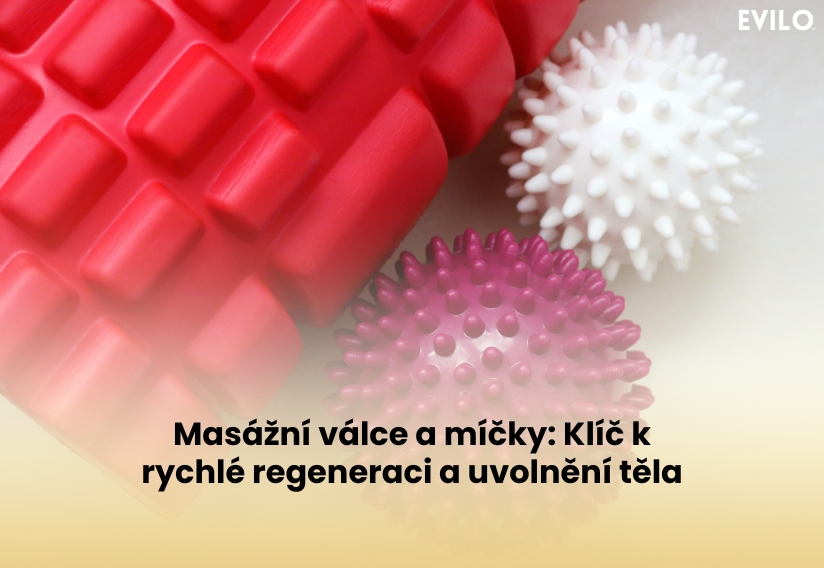 Masážní válce a míčky: Klíč k rychlé regeneraci a uvolnění těla
