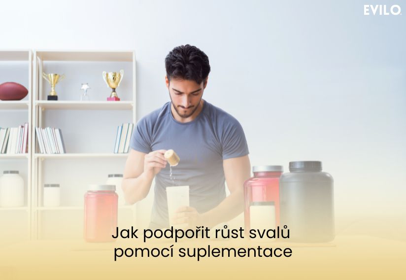 Jak podpořit růst svalů pomocí suplementace