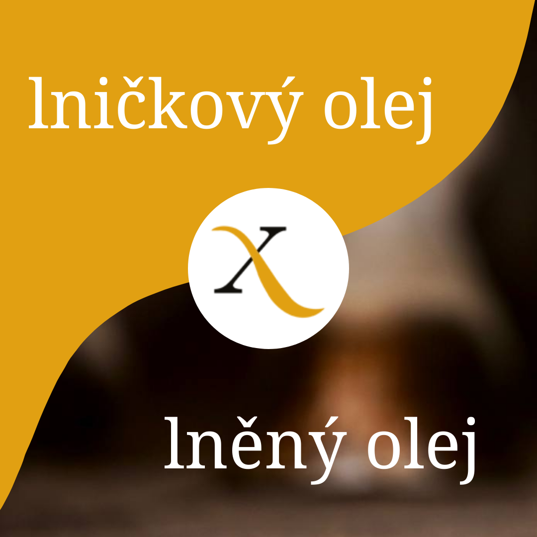 LNIČKOVÝ OLEJ VERSUS LNĚNÝ OLEJ