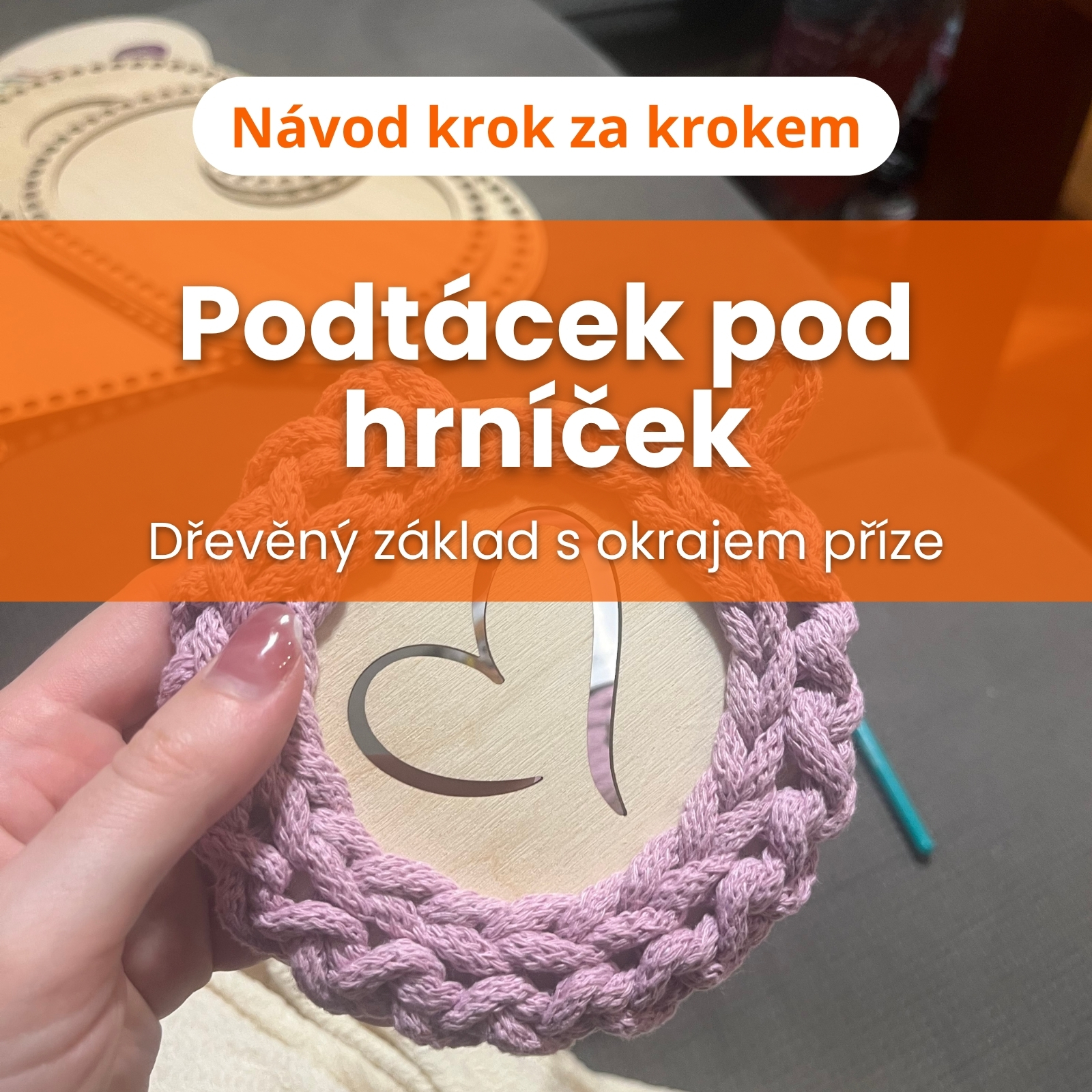 Návod na háčkovaný podtácek s dřevěným dnem