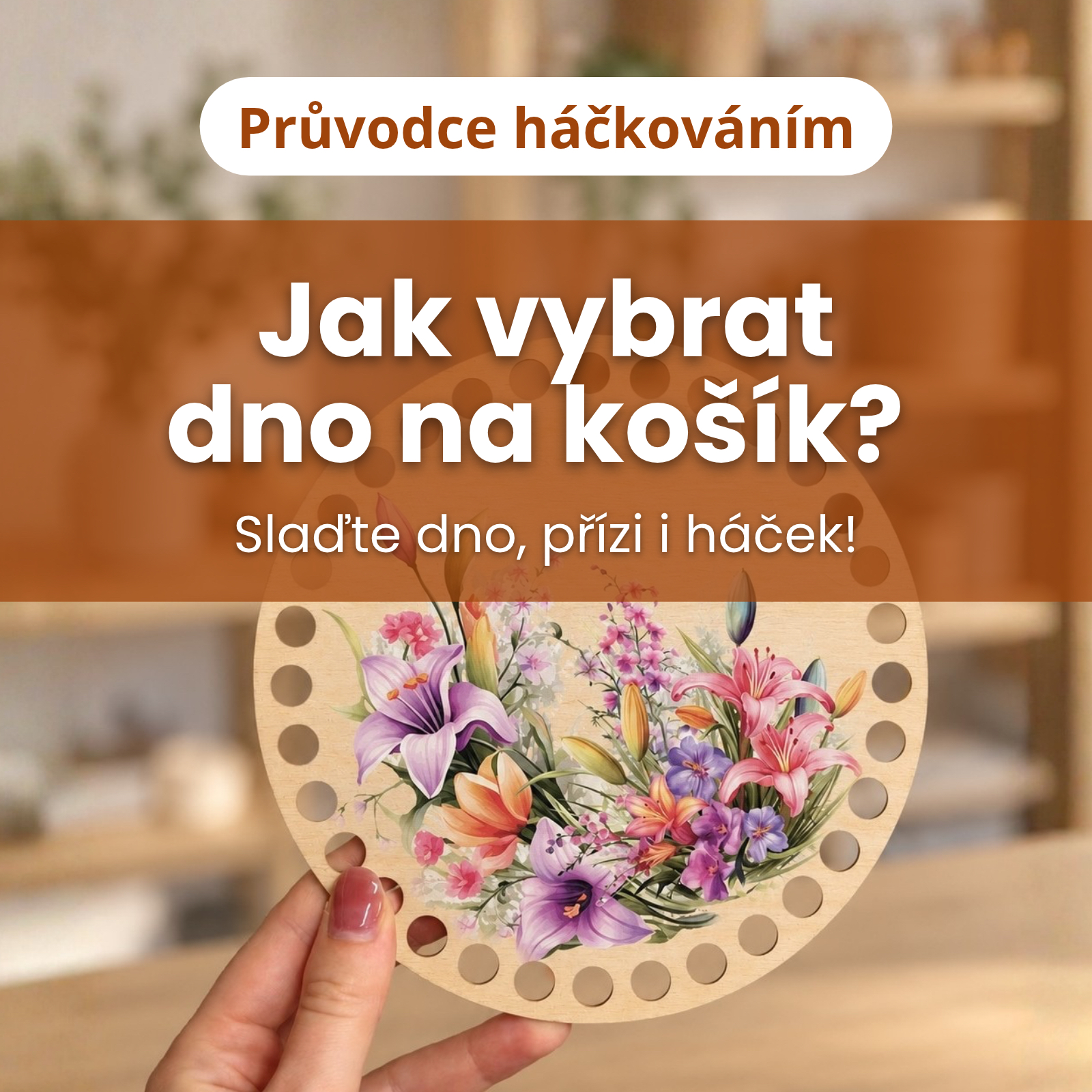 Dřevěné dno na háčkovaný košík: jak vybrat správnou velikost?