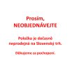 POLOŽKU, PROSÍM NEOBJEDNÁVEJTE, DOČASNĚ NENÍ URČENA PRO SLOVENSKÝ TRH