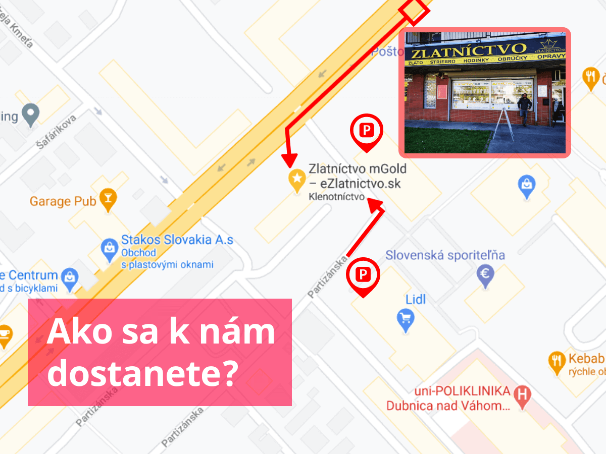 Zlatníctvo Dubnica - ako sa k nám dostanene peši a autom?