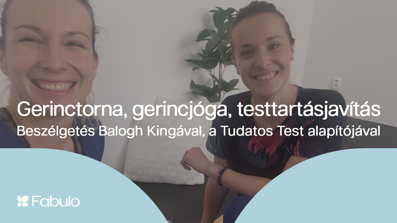 (VIDEÓ) Egyenes háttal az önbizalommal teli fájdalommentes mindennapokért