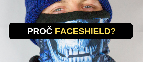 Proč zrovna Faceshield?