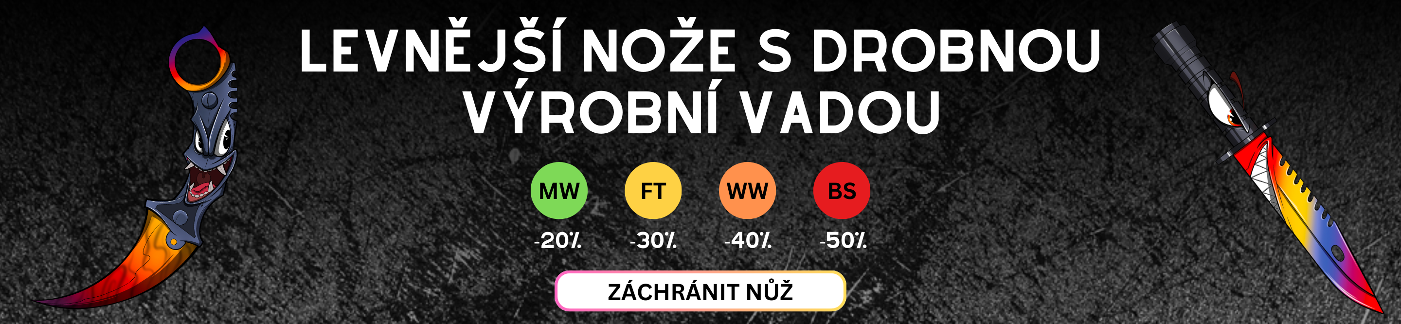 Levnější nože s drobnou výrobní vadou - Karambit, Bayonet M9, Butterfly, Flip Knife, Gut Knife ze hry Counter-Strike 2