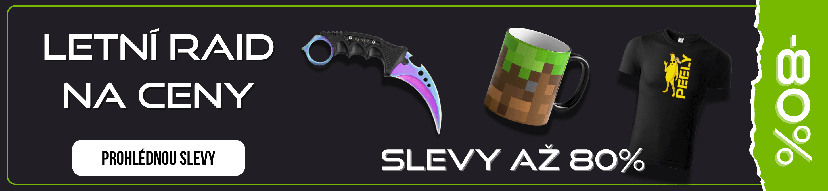 Letní Raid na ceny až 80% sleva - Minecraft, Fortnite, League of Legends, Counter-Strike, Rocket League