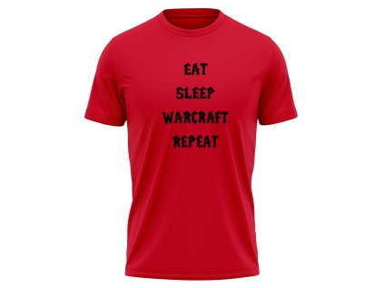eat sleep warcraft repeat warcraft tricko fadee.cz