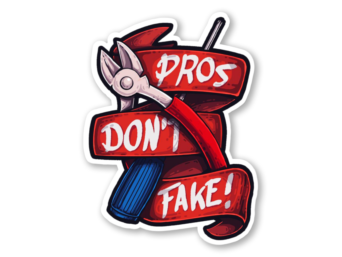 Samolepka Pros Don't Fake